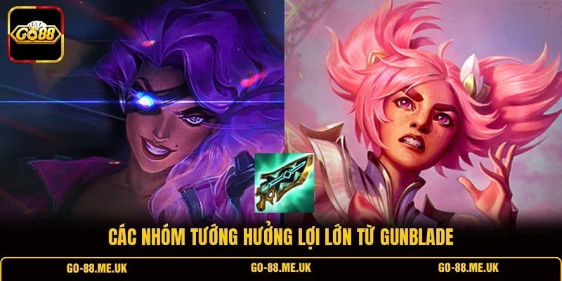 Các nhóm tướng hưởng lợi lớn từ Gunblade Các nhóm tướng hưởng lợi lớn từ Gunblade